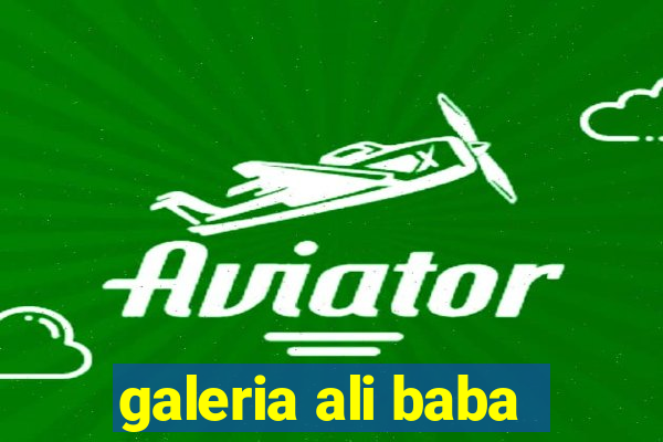 galeria ali baba